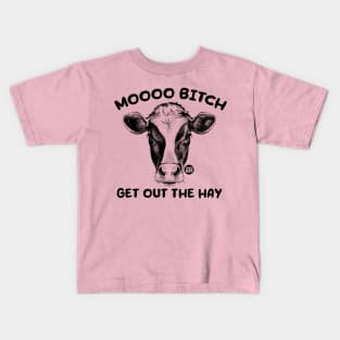 MOOO BITCH Kids T-Shirt